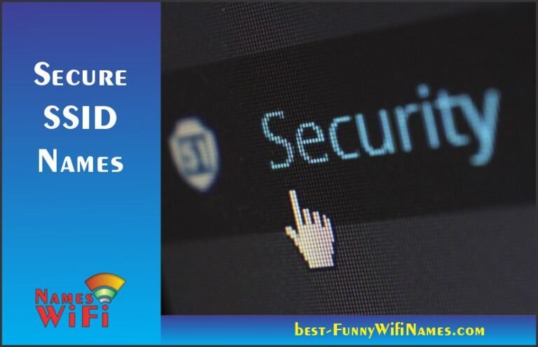 Top 560+ Secure SSID Names For Wifi Router in 2023