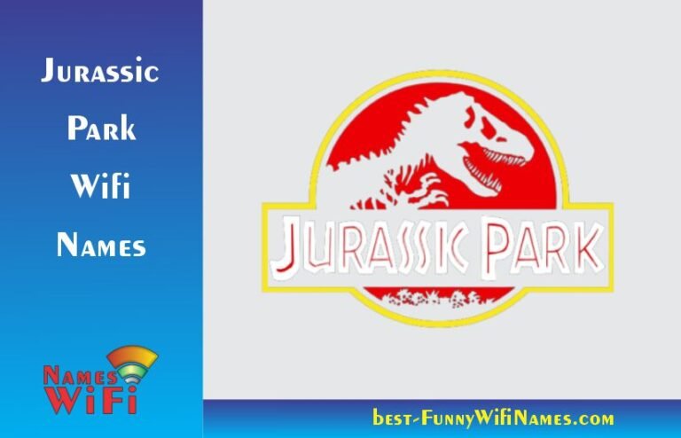 Epic Jurassic Park Wifi Names For Your WLAN Router in 2023